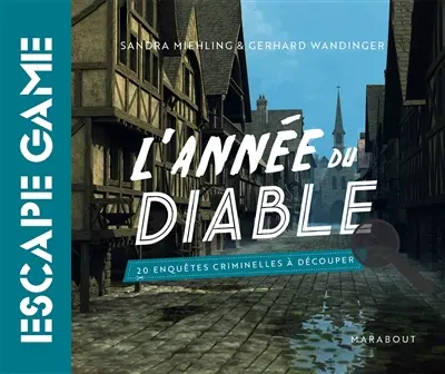 L'année du diable : 20 enquêtes criminelles à découper