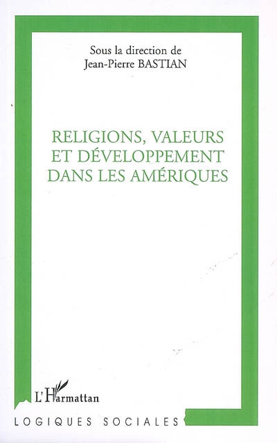 Religions, valeurs et développement dans les Amériques