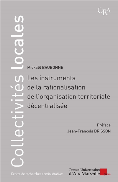 Les instruments de la rationalisation de l'organisation territoriale décentralisée