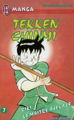 Tekken Chinmi. Vol. 7. Riki, le maître aveugle
