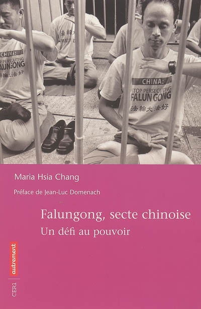Falungong, secte chinoise : un défi au pouvoir