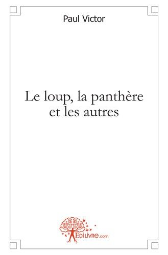 Le loup, la panthère et les autres