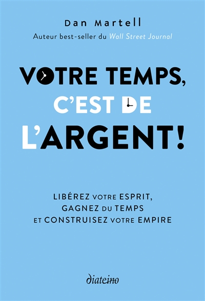 Votre temps, c'est de...