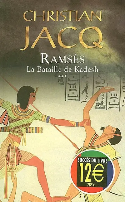 Ramsès. Vol. 3. La bataille de Kadesh