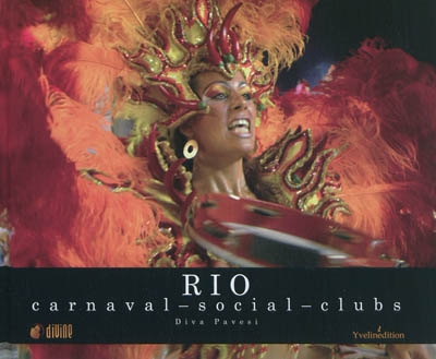 Rio : carnaval, social, clubs