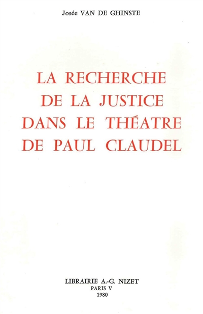 La recherche de la justice dans le théâtre de Paul Claudel