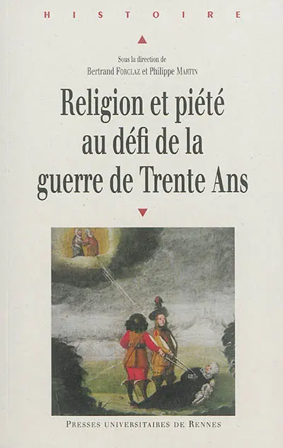 Religion et piété au défi de la guerre de Trente ans