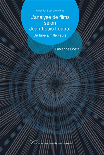 L'analyse de films selon Jean-Louis Leutrat : un tube à mille fleurs