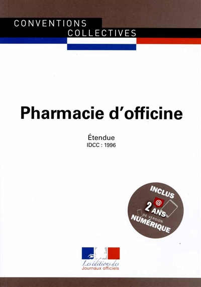 Pharmacie d'officine : convention collective nationale du 3 décembre 1997, étendue par arrêté du 13 août 1998 : IDCC 1996