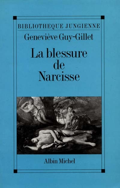 La Blessure de Narcisse ou les Enjeux du soi