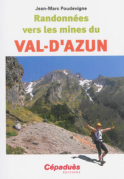 Randonnées vers les mines du Val-d'Azun