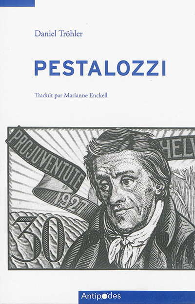 Pestalozzi : au coeur du tournant pédagogique