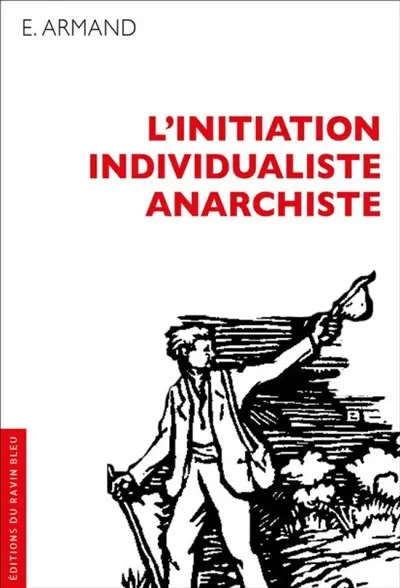 L'initiation individualiste anarchiste