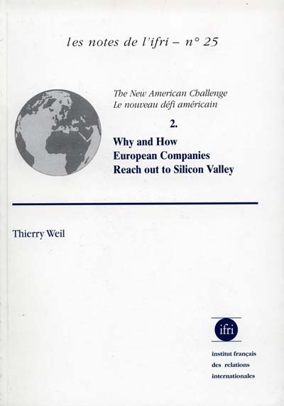 The new american challenge. Vol. 2. Why and how European companies reach out to Silicon Valley. Le nouveau défi américain. Vol. 2. Why and how European companies reach out to Silicon Valley