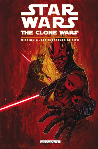 Star Wars : the clone wars. Mission. Vol. 4. Les chasseurs de Sith