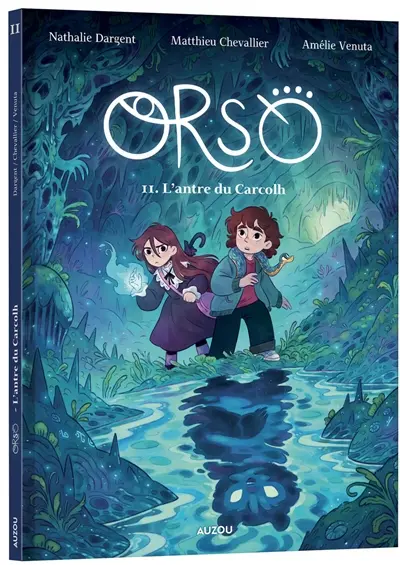Orso. Vol. 2. L'antre du carcolh