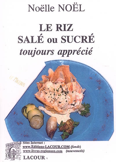 Le riz salé ou sucré,...