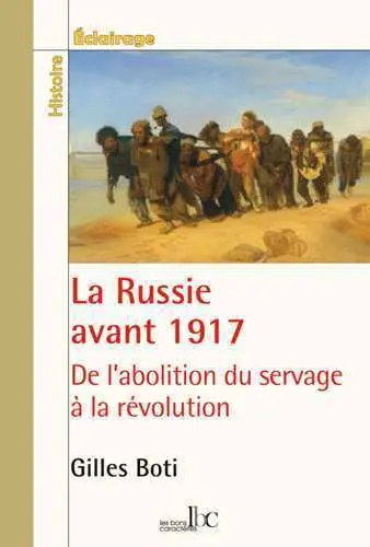 La Russie avant 1917 : de l'abolition du servage (1861) à la révolution