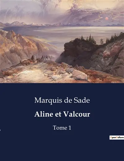 Aline et Valcour : Un roman épistolaire de passion et de philosophie écrit à la veille de la transition française