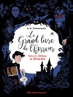 Le grand livre de l'horreur. Vol. 1. Dans le château de Dracula
