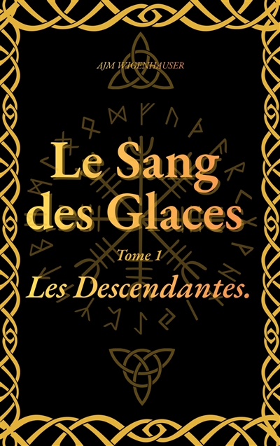 Le Sang des Glaces : Les...