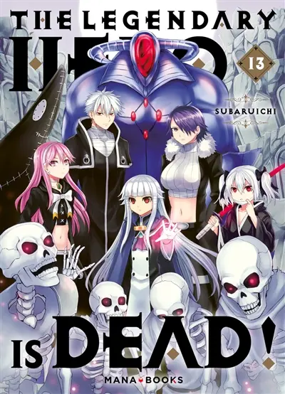 The legendary hero is dead. Vol. 13