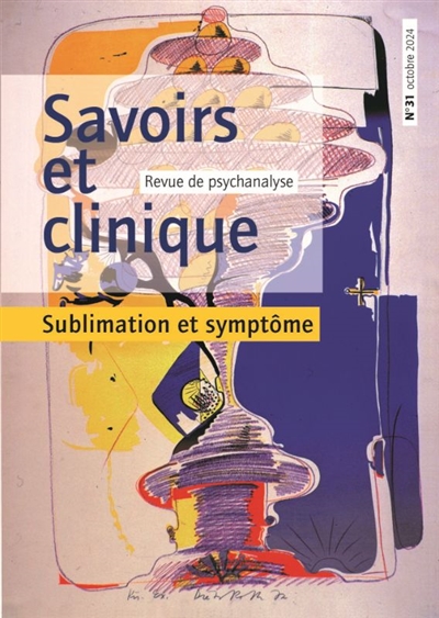 savoirs et clinique, n° 31. sublimation et symptôme