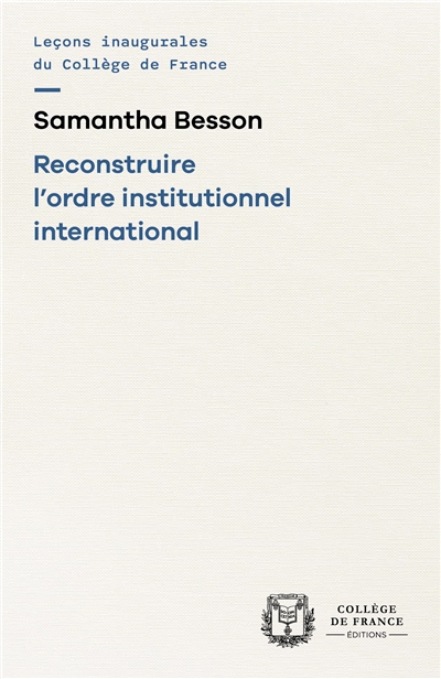 Reconstruire l'ordre institutionnel international