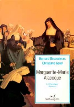 Marguerite-Marie Alacoque : la mystique du coeur
