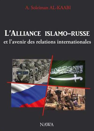 L'alliance islamo-russe et l'avenir des relations internationales