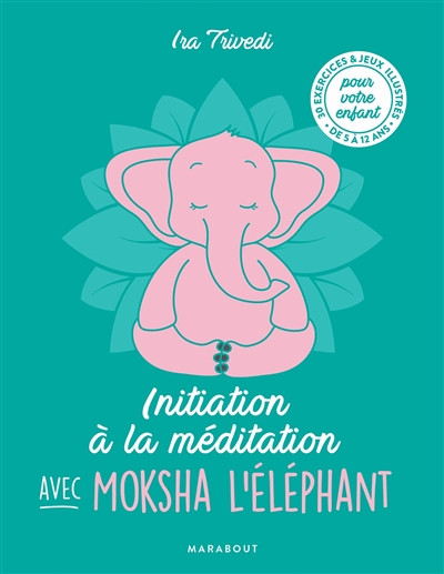 Initiation à la méditation avec Moksha l'éléphant