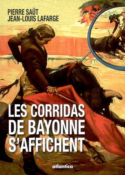 Les corridas de Bayonne s'affichent