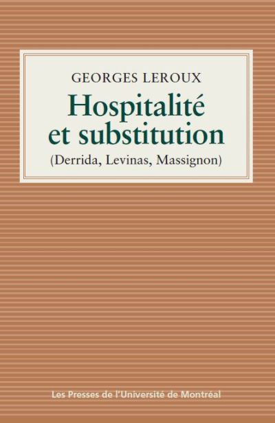 Hospitalié et substitution : Derrida, Levinas, Massignon