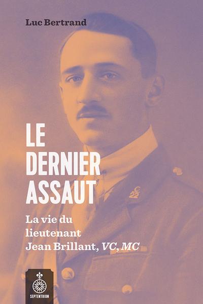 Le Dernier assaut : la vie...