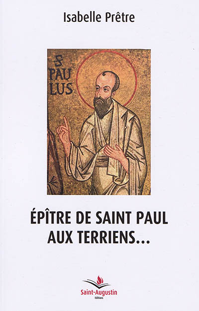 Epître de saint Paul aux Terriens...