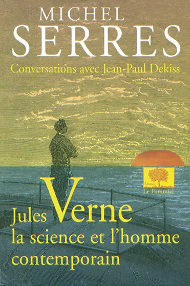 Jules Verne, la science et l'homme contemporain : conversations avec Jean-Paul Dekiss
