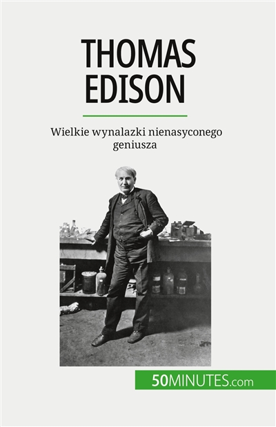Thomas Edison : Wielkie...