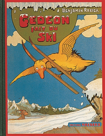 Les aventures de Gédéon. Gédéon fait du ski