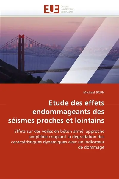 Etude des effets endommageants des séismes proches et lointains