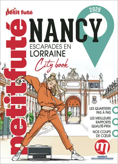Nancy : escapades en Lorraine : 2026 Nancy : escapades en Lorraine : 2026