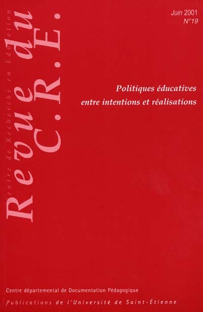 Revue du Centre de recherche en éducation, n° 19. Politiques éducatives entre intentions et réalisations