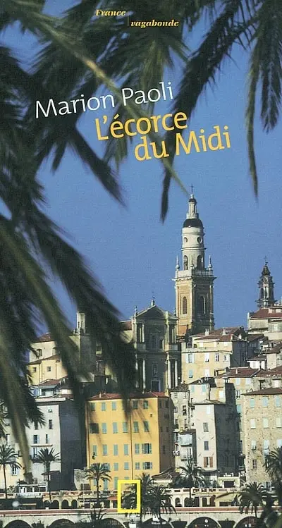 L'écorce du Midi