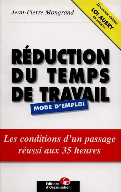 Réduction du temps de travail : mode d'emploi