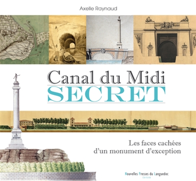 Canal du Midi secret : les faces cachées d'un monument d'exception