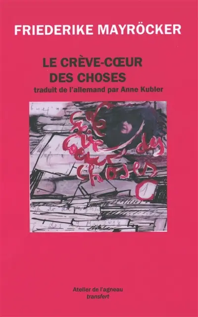 Le crève-coeur des choses
