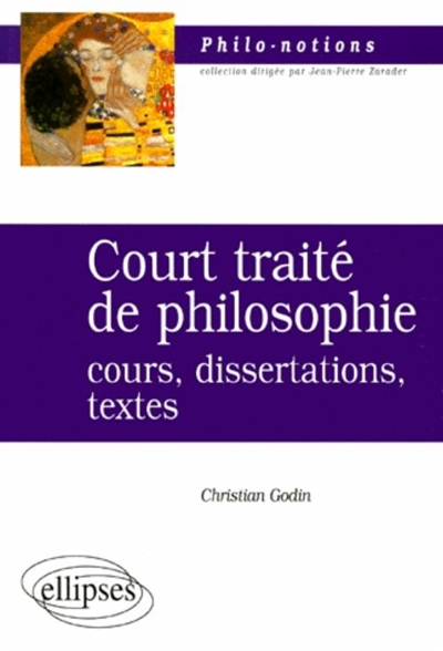 Court traité de philosophie : cours, dissertations, textes