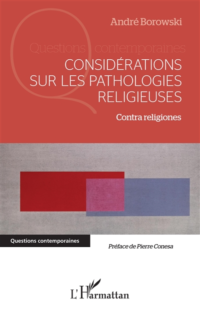Considérations sur les pathologies religieuses : contra religiones