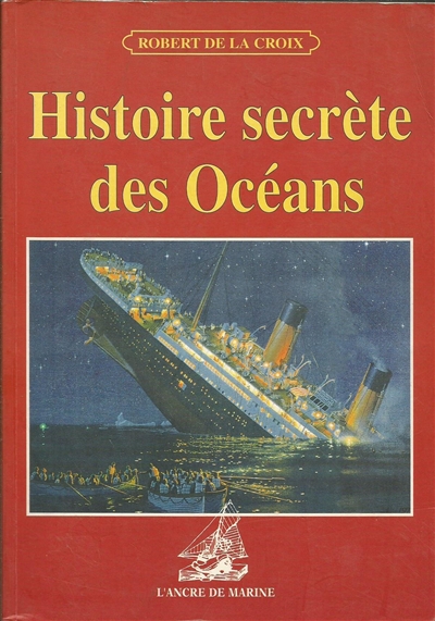 Histoire secrète des océans