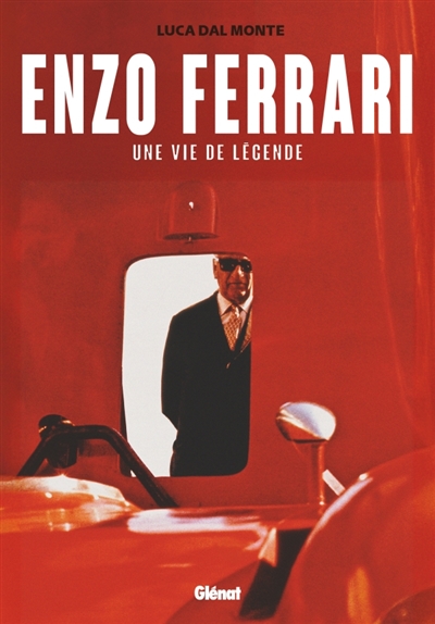 Enzo Ferrari : une vie de...