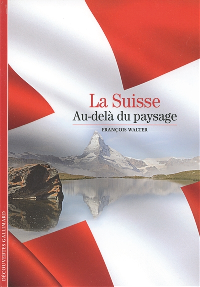 La Suisse : au-delà du paysage